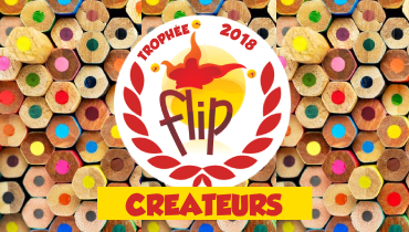 Les nominés des Trophées FLIP Créateurs 2018 !