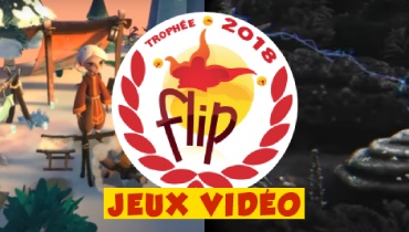 Les gagnants du Trophée FLIP Jeux Vidéo 2018