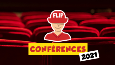 Les conférences du FLIP 2021