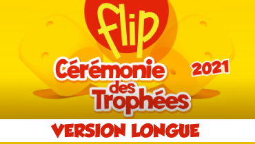 Cérémonie Trophées FLIP 2021