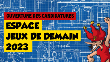 Candidatures à l’espace “Jeux de Demain” – édition 2023