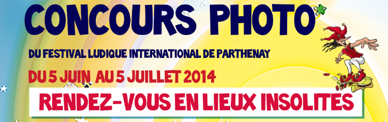 Concours Photos du FLIP - Festival International des Jeux de Parthenay, juin et juillet 2014