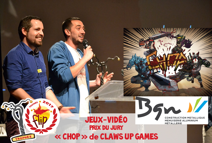 Trophées FLIP Jeux Vidéo 2017 - Prix du Jury : CHOP de Claws Up Games