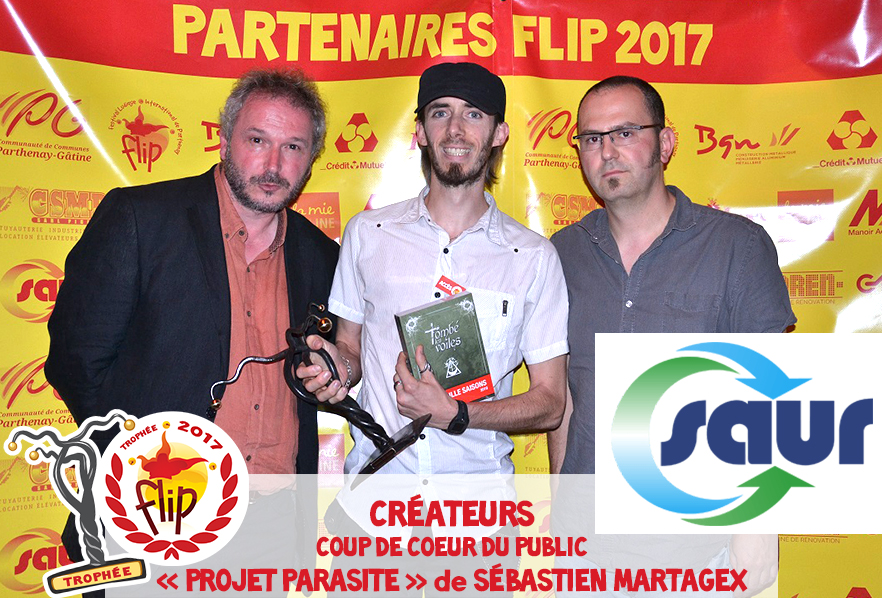 Trophées FLIP Créateurs 2017 -Catégorie Coup de Cœur du Public : PROJET PARASITE de Sébastien MARTAGEX
