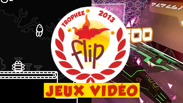 Le gagnant du Trophée FLIP Jeux Vidéo 2013