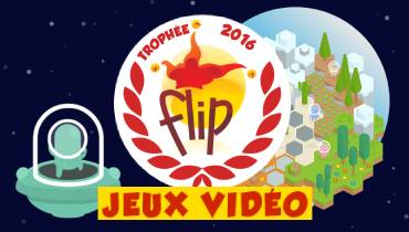 Le gagnant du Trophée FLIP Jeux Vidéo 2016