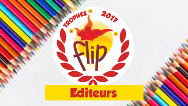 Lauréats des Trophées FLIP Éditeurs 2017