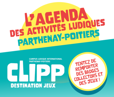 Concours #CLIPP2025 : des badges collector et des jeux vous attendent de Parthenay à Poitiers !