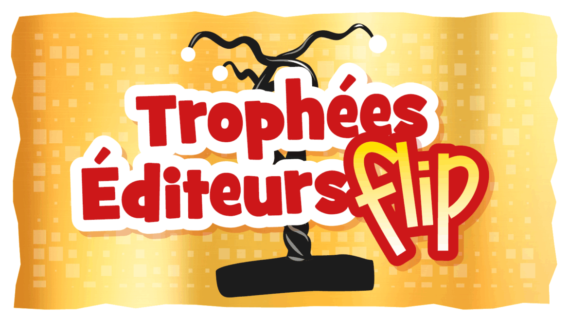 Trophées Flip Éditeurs 2026 : découvrez la sélection officielle